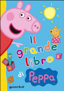 Copertina  Il grande libro di Peppa Pig