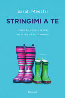 Copertina  Stringimi a te