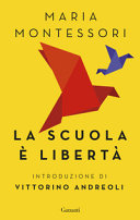 Copertina  La scuola è libertà