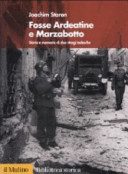 Copertina  Fosse Ardeatine e Marzabotto : storia e memoria di due stragi tedesche