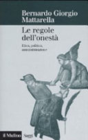 Copertina  Le regole dell'onestà : etica, politica, amministrazione
