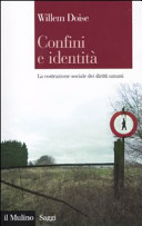 Copertina  Confini e identità : la costruzione sociale dei diritti umani