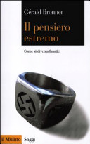 Copertina  Il pensiero estremo : come si diventa fanatici