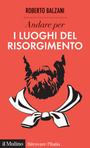 Copertina  Andare per i luoghi del Risorgimento