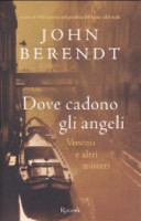 Copertina  Dove cadono gli angeli : Venezia e altri misteri