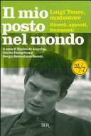 Copertina  Il mio posto nel mondo : Luigi Tenco, cantautore : ricordi, appunti, frammenti