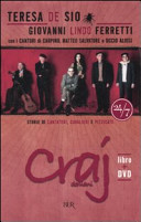 Copertina  Craj domani [cofanetto] : storie di cantatori, cavalieri e pizzicate