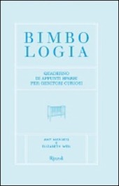 Copertina  Bimbologia : quaderno di appunti sparsi per genitori curiosi