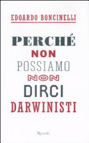 Copertina  Perchè non possiamo non dirci darwinisti
