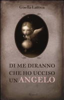 Copertina  Di me diranno che ho ucciso un angelo