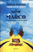 Copertina  In nome di Marco : la voce di una madre, il cuore di un tifoso