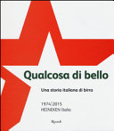 Copertina  Qualcosa di bello : una storia italiana di birra
