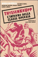 Copertina  ThyssenKrupp : l'inferno della classe operaia