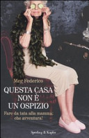 Copertina  Questa casa non è un ospizio