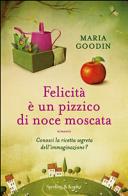 copertina Felicità è un pizzico di noce moscata