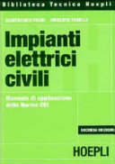 Copertina  Impianti elettrici civili : manuale di applicazione delle norme CEI