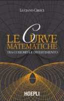 Copertina  Le curve matematiche tra curiosità e divertimento