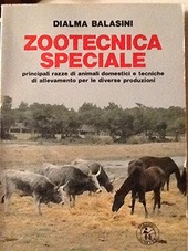 Copertina  Zootecnica speciale : principali razze di animali domestici e tecniche di allevamento per le diverse produzioni