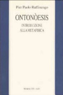 Copertina  Ontonòesis : introduzione alla metafisica : per un amico pasticciere