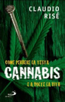 Copertina  Cannabis : come perdere la testa, e a volte la vita