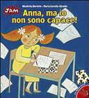 Copertina  Anna, ma io non sono capace!
