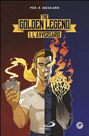 Copertina  The golden legend. L'avversario