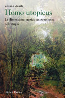 Copertina  Homo utopicus : la dimensione storico-antropologica dell'utopia