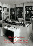 Copertina  I libri dell'architetto Jean-Charles Moreaux al Centro internazionale di studi di architettura Andrea Palladio