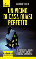 Copertina  Un vicino di casa quasi perfetto