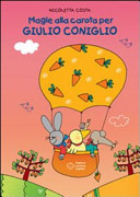 Copertina  Magie alla carota per Giulio Coniglio