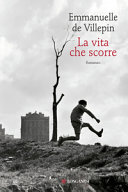 Copertina  La vita che scorre : romanzo