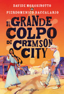 Copertina  Il grande colpo di Crimson City