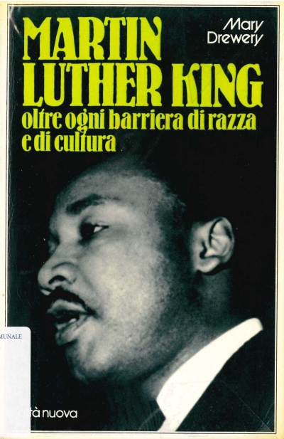 copertina Martin Luther King : un protagonista del nostro tempo