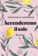 Copertina  Accenderemo il sole