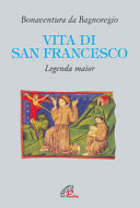 Copertina  Vita di San Francesco : legenda maior