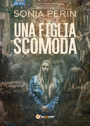 Copertina  Una figlia scomoda