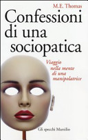 Copertina  Confessioni di una sociopatica : viaggio nella mente di una manipolatrice