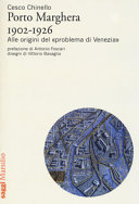 Copertina  Porto Marghera, 1902-1926