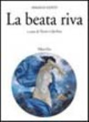 Copertina  La beata riva : trattato dell'oblìo