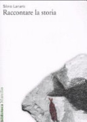 Copertina  Raccontare la storia : generi, narrazioni, discorsi