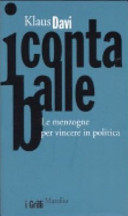 Copertina  I contaballe : le menzogne per vincere in politica