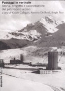 Copertina  Paesaggi in verticale : storia, progetto e valorizzazione del patrimonio alpino