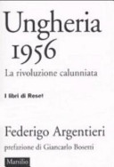 Copertina  Ungheria 1956 : la rivoluzione calunniata