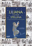 Copertina  Liliana e la sua stellina : la storia di Liliana Segre raccontata dai bambini