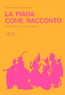 Copertina  La fiaba come racconto, e altri scritti sul fiabesco