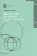 Copertina  Divertimento geometrico : le origini geometriche della logica da Euclide a Hilbert