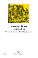 Copertina  Di qua, di là : Ariosto e la filosofia dell'Orlando furioso