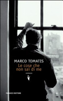 Copertina  Le cose che non sai di me : romanzo