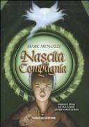 Copertina  La nascita della compagnia : romanzo : primo libro della serie apprendisti eroi