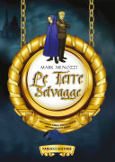 Copertina  Le terre selvagge : secondo libro della serie Apprendisti eroi